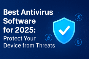 Best Antivirus Software for 2025